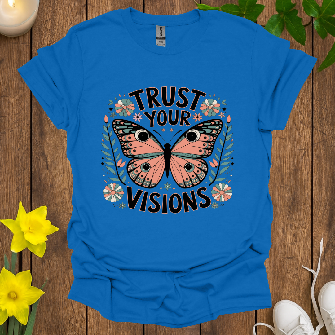 Trust Your Vision T-Shirt