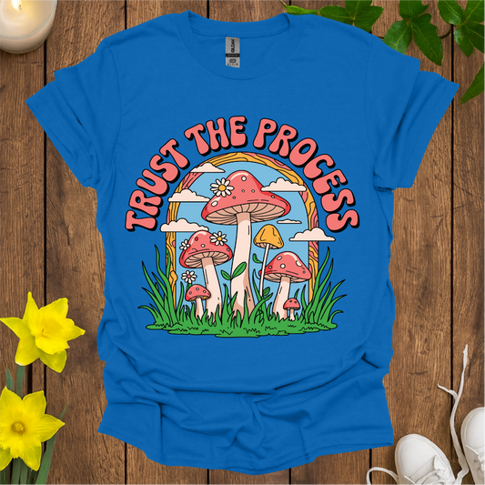 Trust the Process T-Shirt