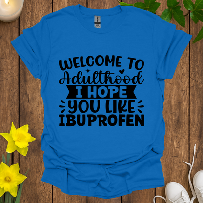 Adulthood T-Shirt