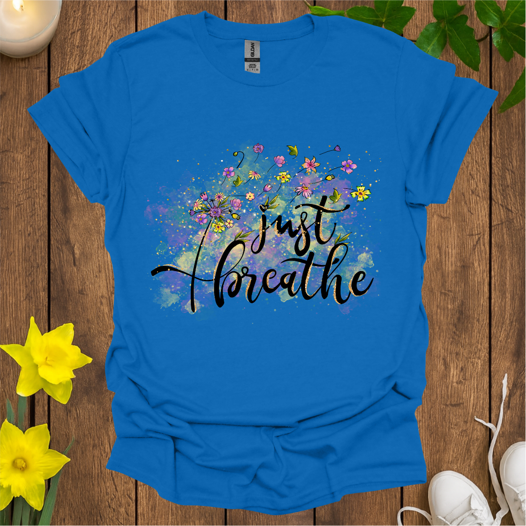 Just Breathe T-Shirt