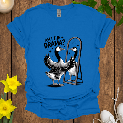Am I The Drama T-Shirt