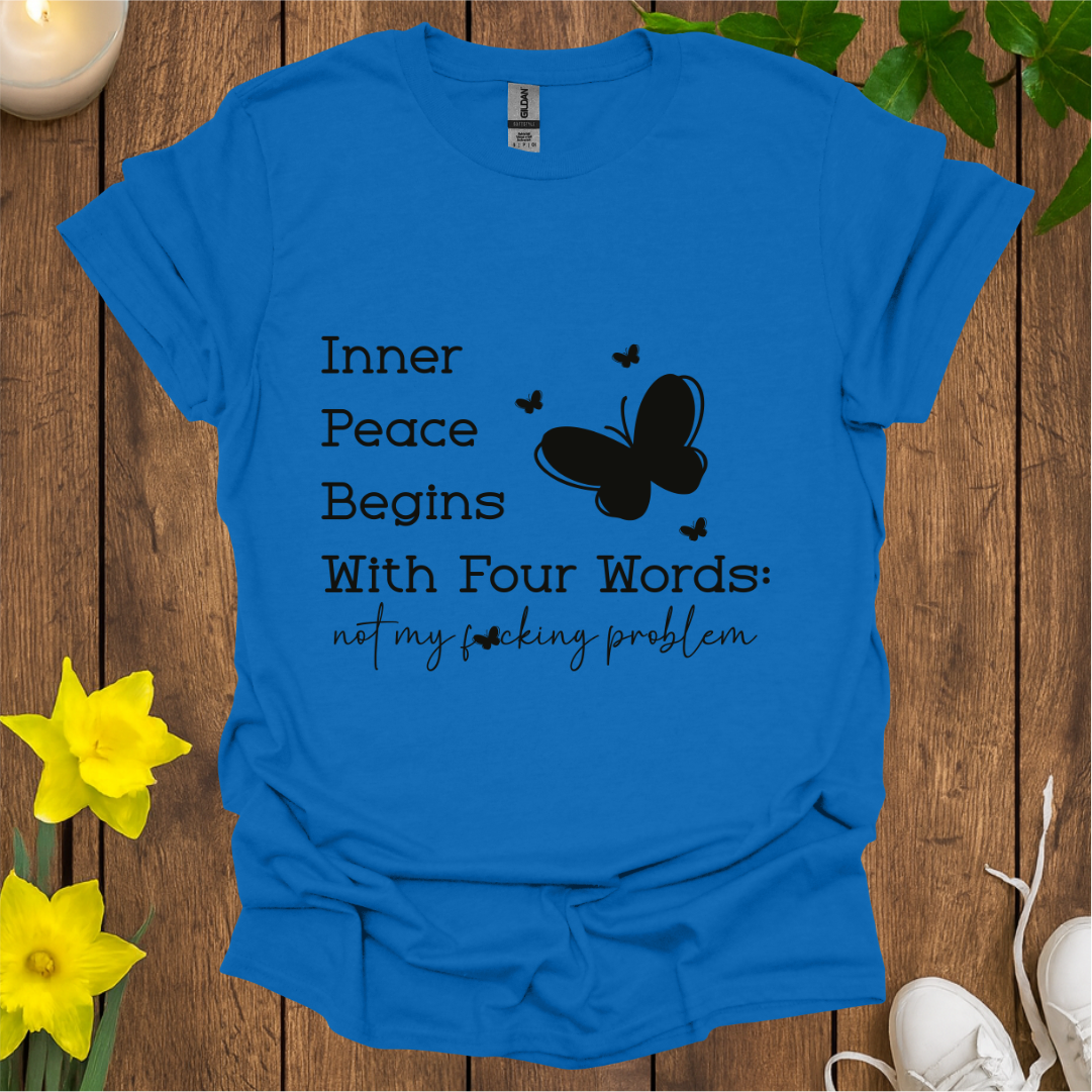 Not My Problem T-Shirt