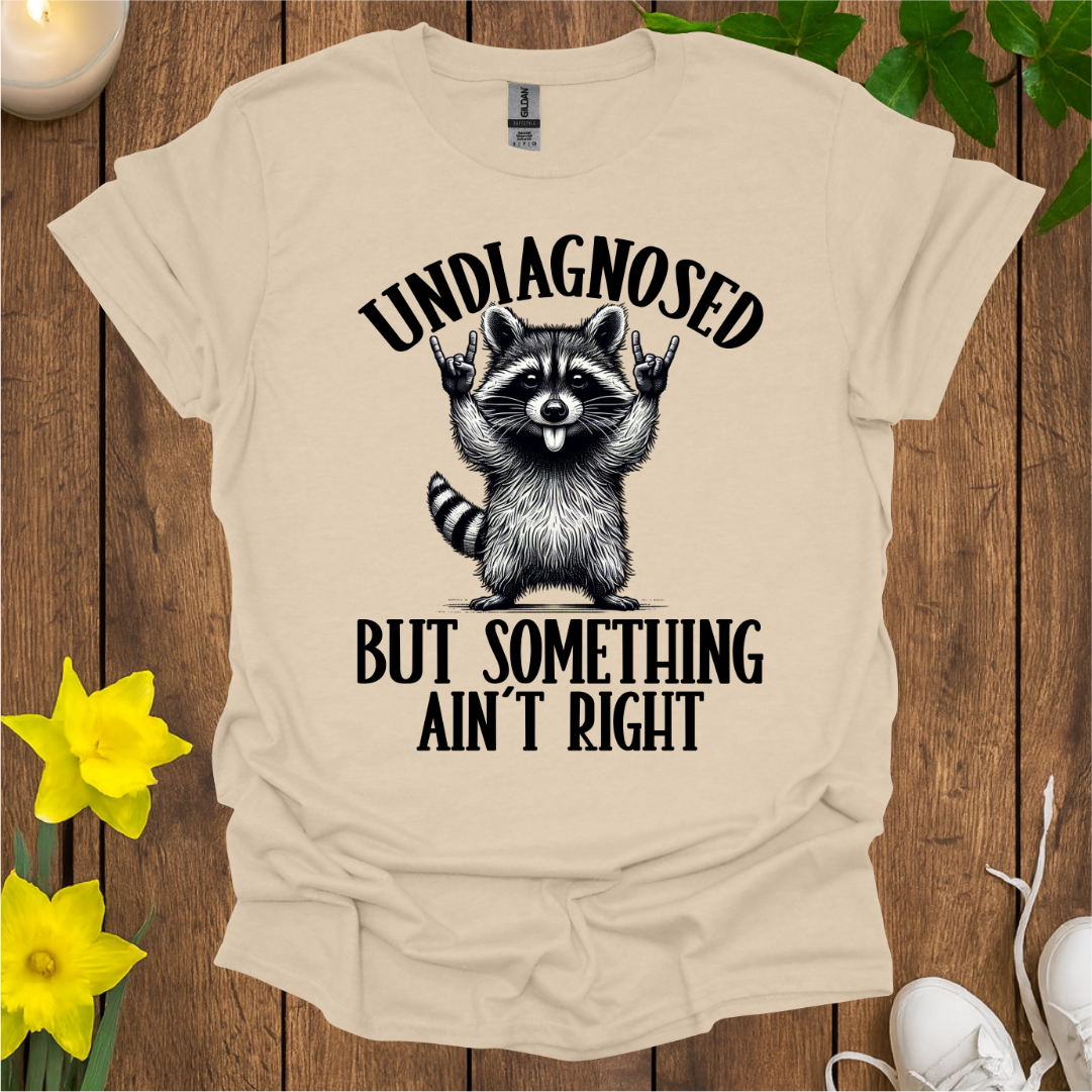 Undiagnosed T-Shirt