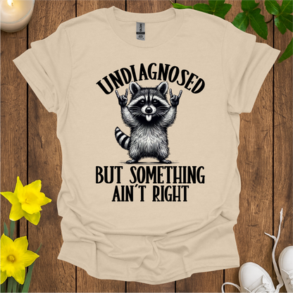 Undiagnosed T-Shirt