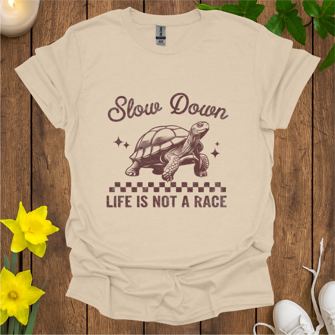 Slow Down T-Shirt
