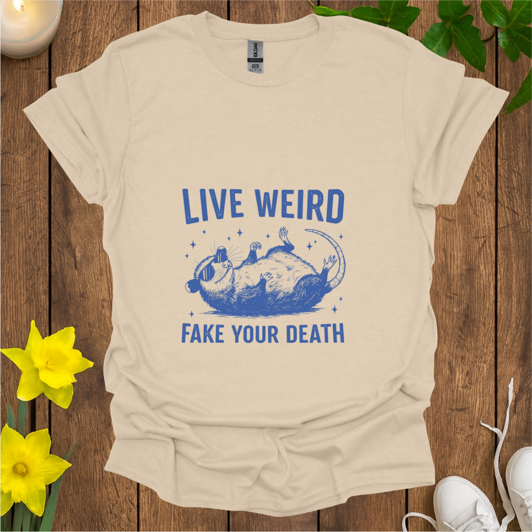 Live Weird T-Shirt