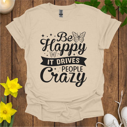 Be Happy T-Shirt