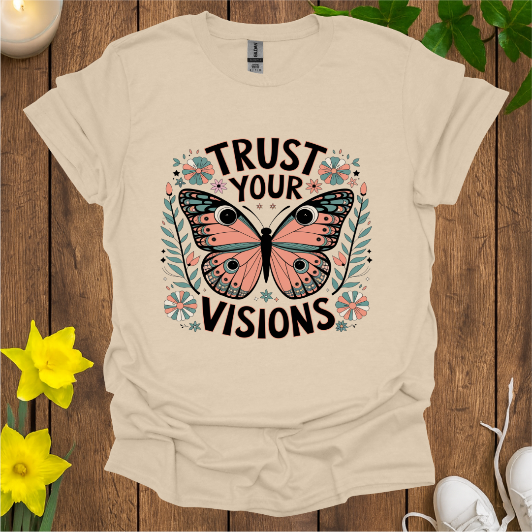 Trust Your Vision T-Shirt