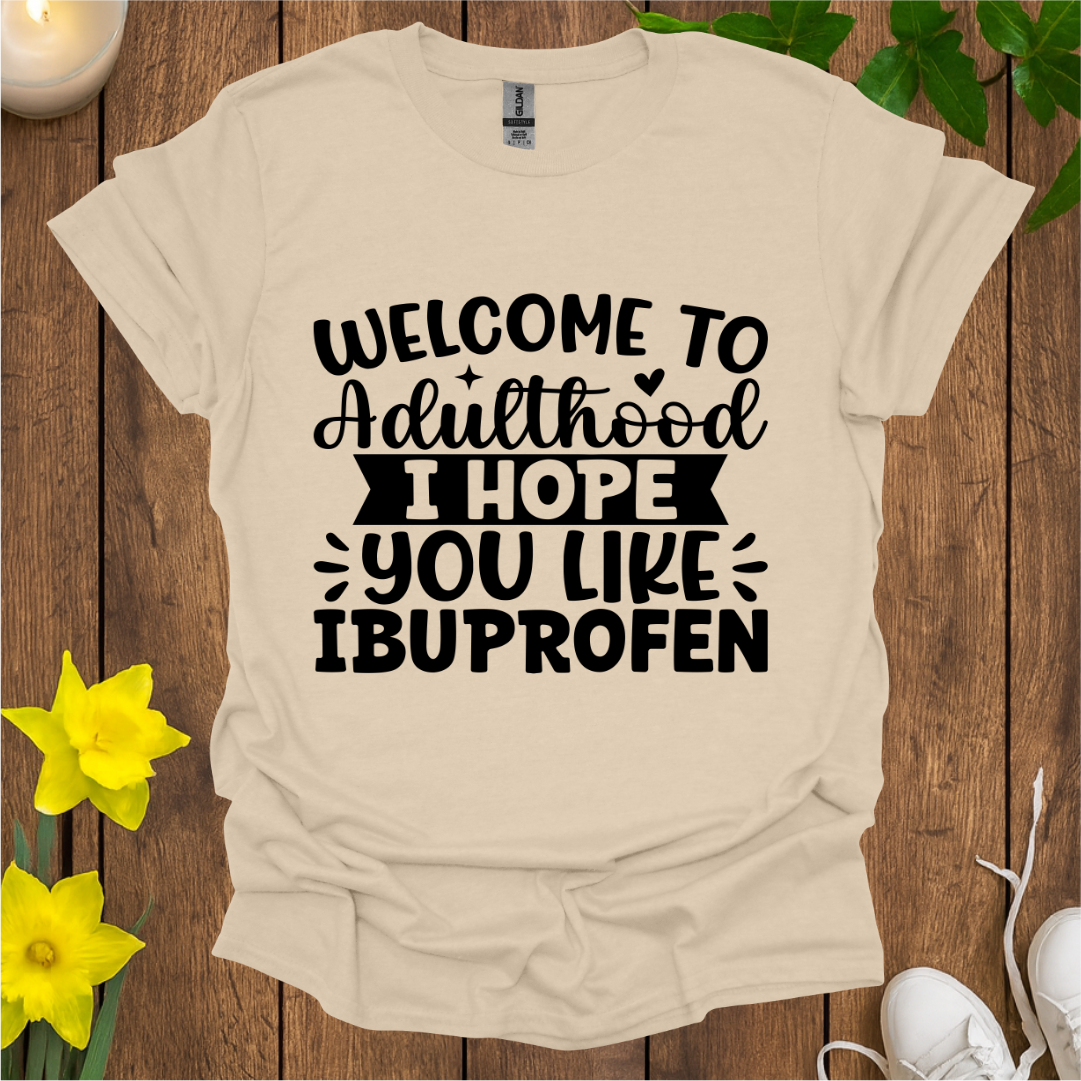 Adulthood T-Shirt