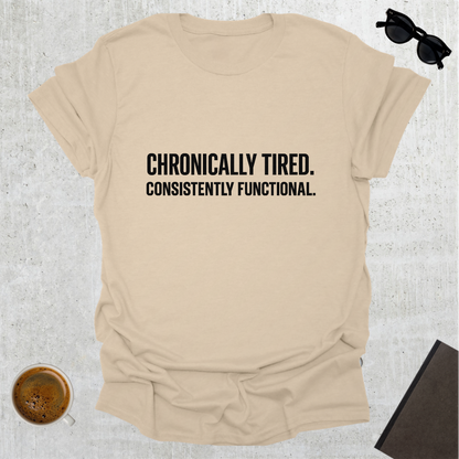 Chronically Tired T-Shirt