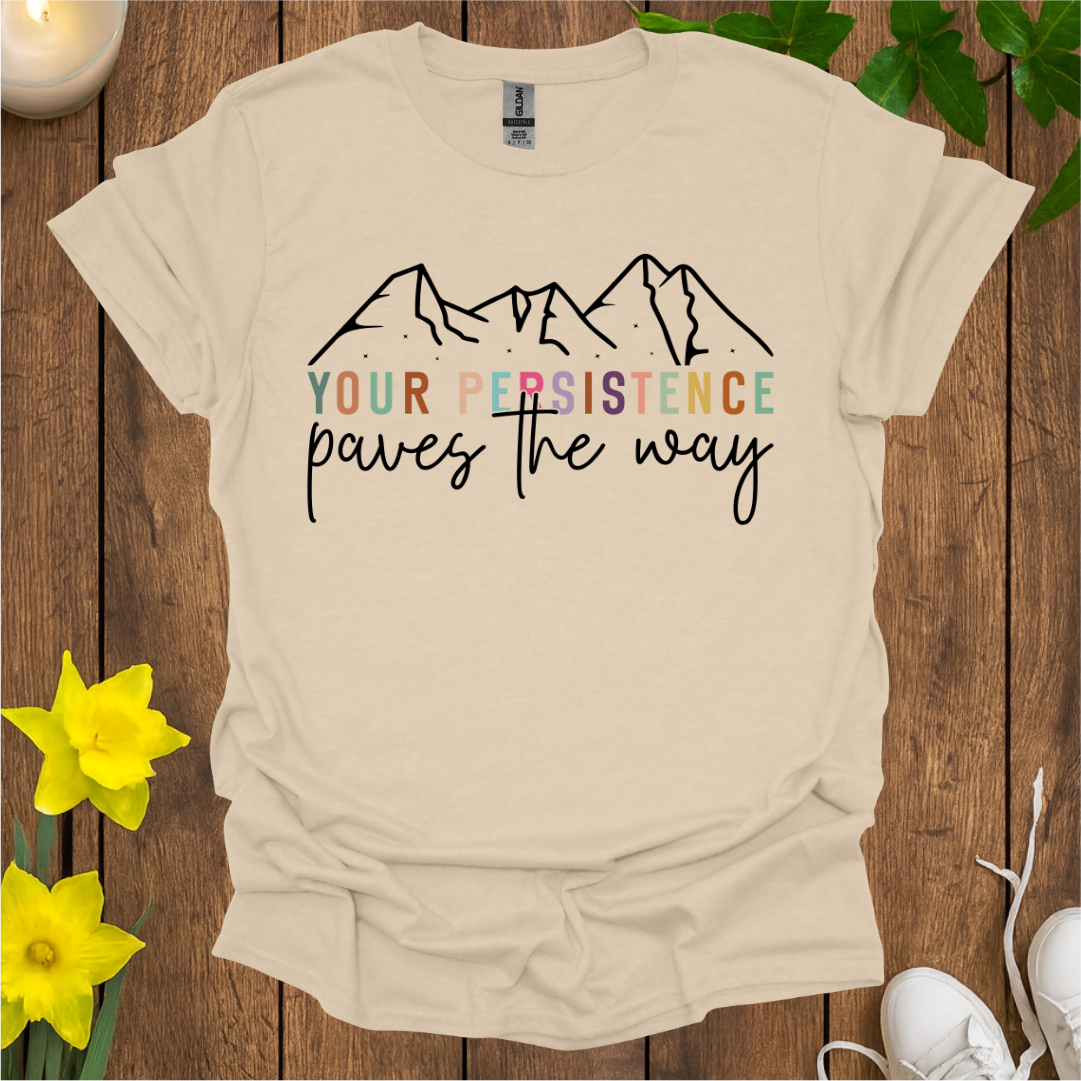 Persistence T-Shirt
