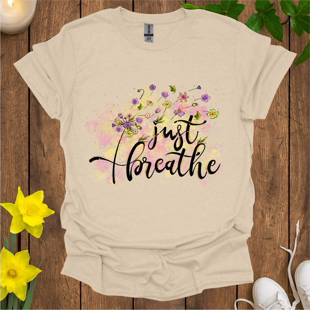 Just Breathe T-Shirt