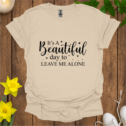 Leave Me Alone T-Shirt