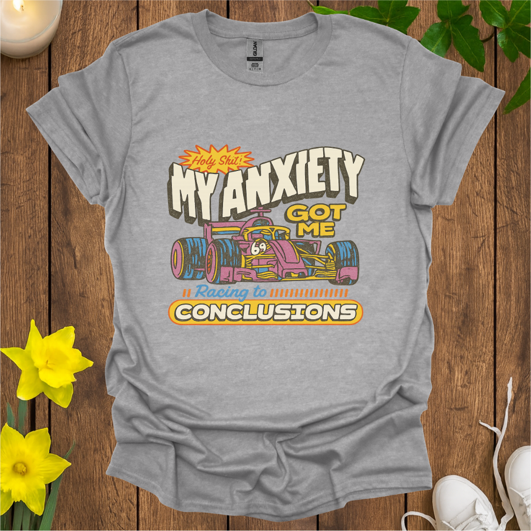 Holy Sh*t My Anxiety T-Shirt