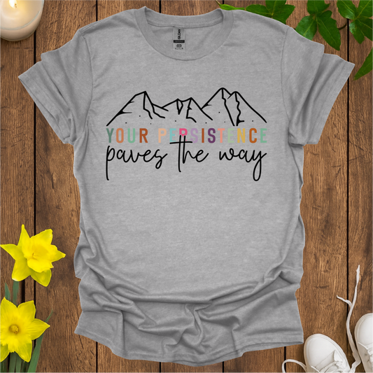 Persistence T-Shirt