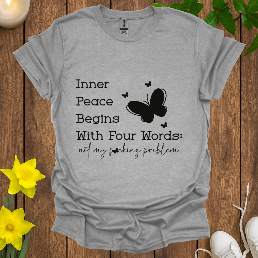 Not My Problem T-Shirt