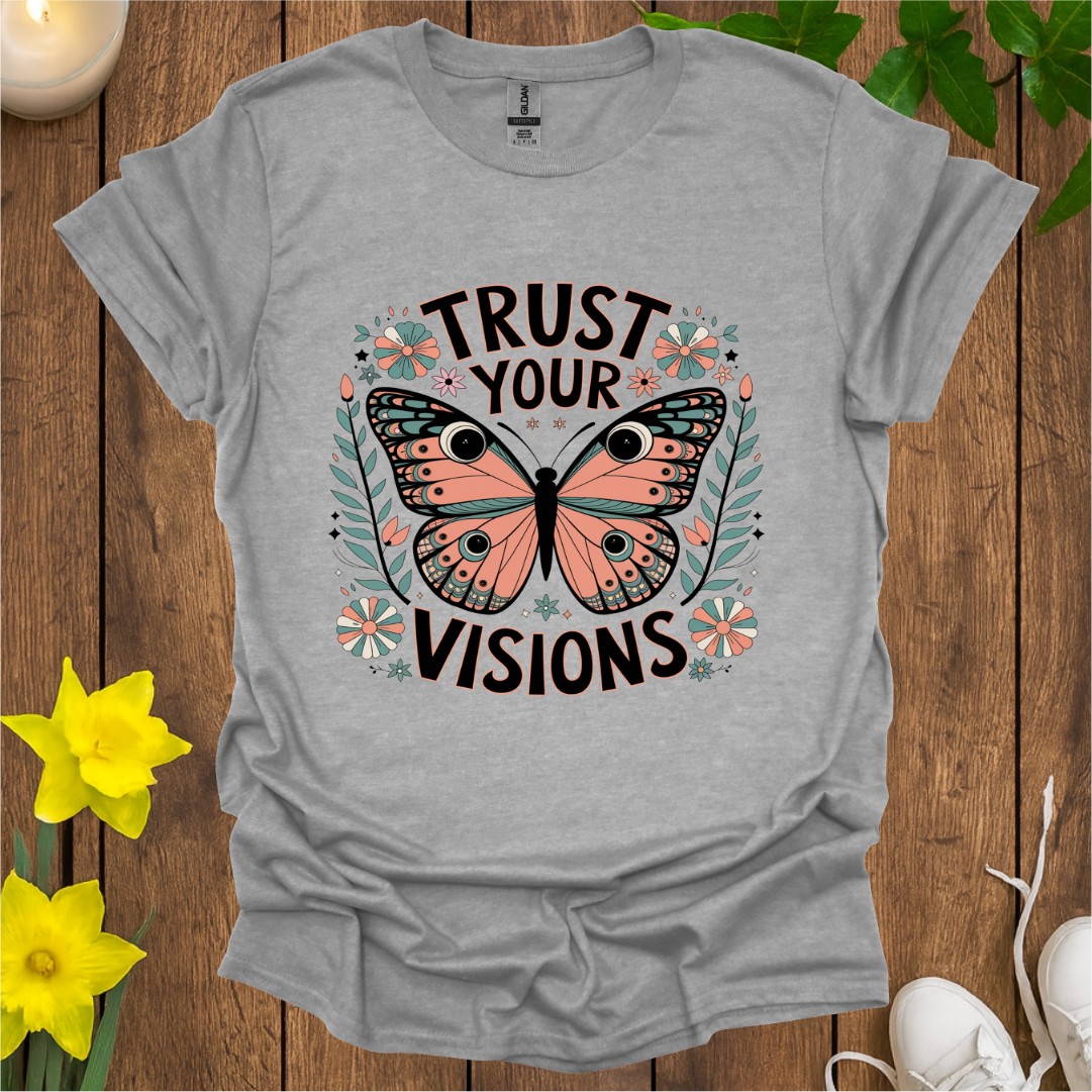 Trust Your Vision T-Shirt