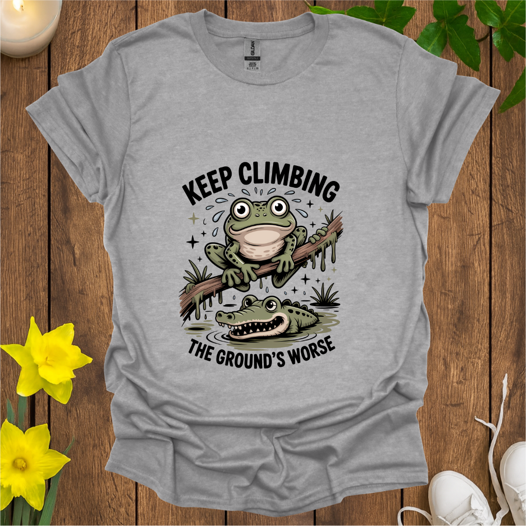 Keep Climbing It Gets Worse T-Shirt