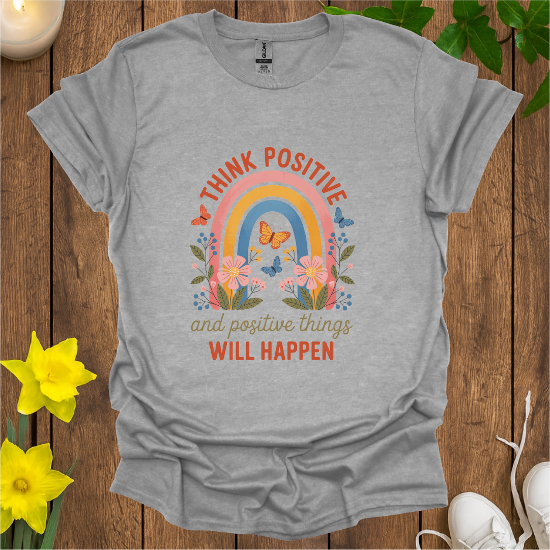 Think Positive T-Shirt