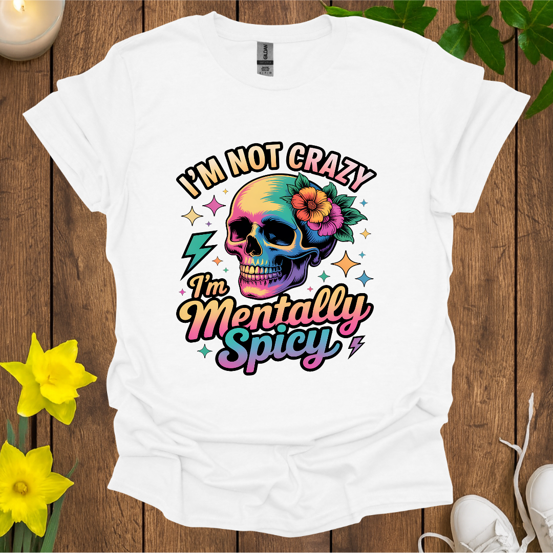 Mentally Spicy T-Shirt
