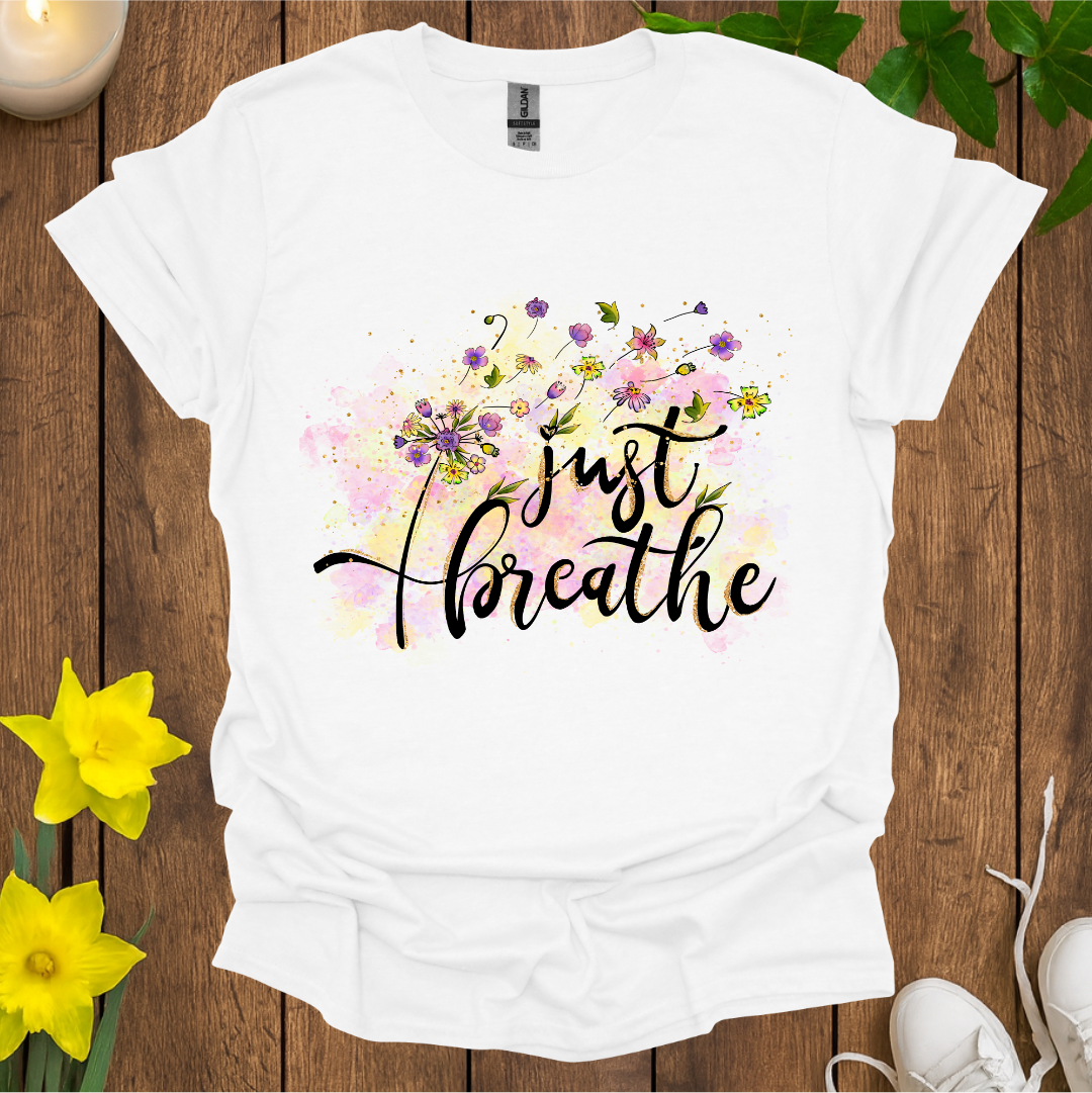 Just Breathe T-Shirt