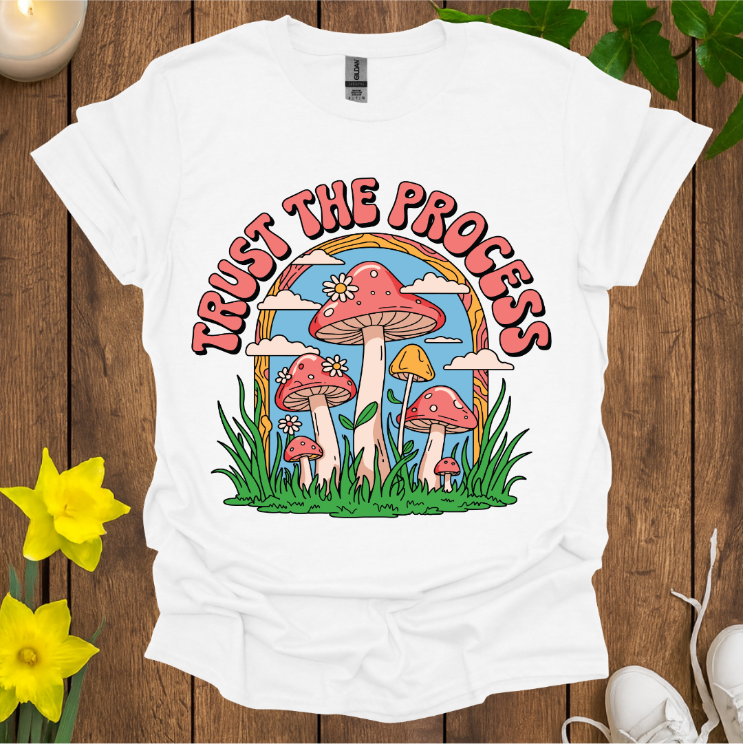 Trust the Process T-Shirt