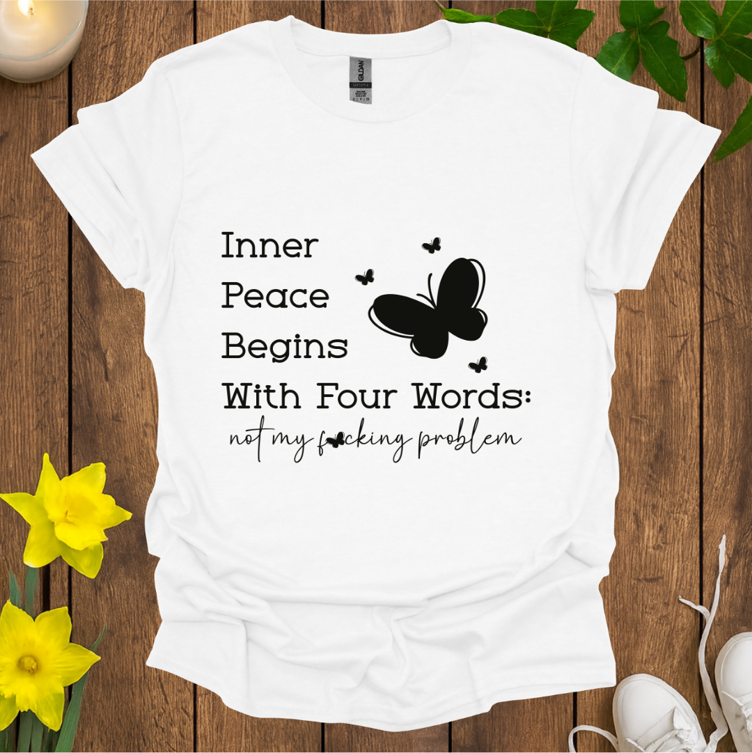 Not My Problem T-Shirt