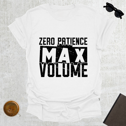 Zero Patience T-Shirt